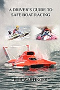 A Driver's Guide to Safe Boat Racing