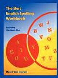 The Best English Spelling Workbook: Beginning Workbook One