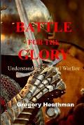 Battle For The Glory: Understanding Spiritual Warfare