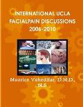 International UCLA Facialpain Discussions 2006-2010