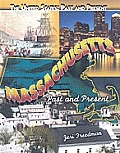 Massachusetts Past & Present