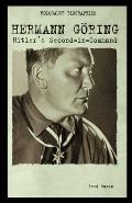 Hermann Goring: Hitler's Second-In-Command