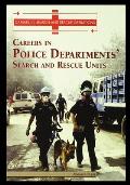 Careers in Police Departments' Search and Rescue Unit