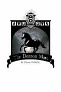 The Denton Mare
