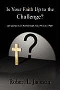 Is Your Faith Up to the Challenge?