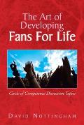 The Art of Developing Fans for Life: Circle of Competence Discussion Topics