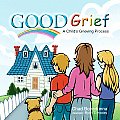 Good Grief: A Child's Grieving Process