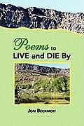 Poems to Live and Die by