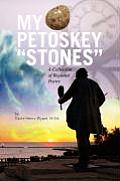 My Petoskey ''Stones''