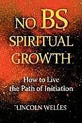 No BS Spiritual Growth