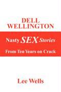 Dell Wellington Nasty Sex Stories