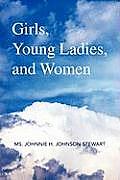 Girls, Young Ladies, and Women