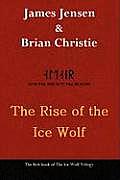 The Rise of the Ice Wolf