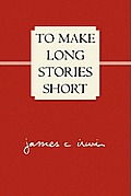 To Make Long Stories Short
