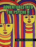 Adventures Into the Psyche II