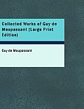 Collected Works of Guy de Maupassant