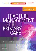 Fracture Management For Primary Care Expert Consult Online & Print