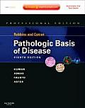 Robbins & Cotran Pathologic Basis Of Disease Professional Edition Expert Consult Online & Print 8th Edition