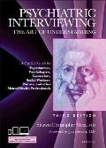 Psychiatric Interviewing The Art Of Understanding A Practical Guide For Psychiatrists Psychologists Counselors Social Workers Nurses &