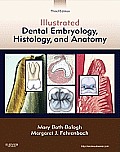 Illustrated Dental Embryology Histology & Anatomy 3rd Edition