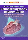 Echocardiography Review Guide: Companion to the Textbook of Clinical Echocardiography: Expert Consult: Online and Print