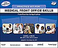 Practice Kit for Medical Front Office Skills with Medisoft Version 16 & Practice Partner V 9.3.2
