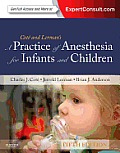 Practice Of Anesthesia For Infants & Children Expert Consult Online & Print