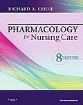 Pharmacology For Nursing Care 8th edition