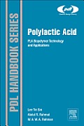 Polylactic Acid: Pla Biopolymer Technology and Applications