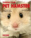 Training Your Pet Hamster 2nd Edition