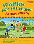 SPANISH FOR THE YOUNG ACTION WORDS