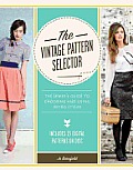 Vintage Pattern Selector The Sewers Guide to Choosing & Using Retro Styles With CDROM