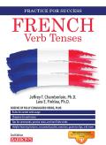 French Verb Tenses Fully Conjugated Verbs Revised