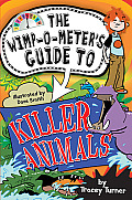 Wimp O Meters Guide to Killer Animals