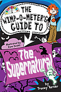 The Wimp-O-Meter Guides||||The Wimp-O-Meter's Guide to The Supernatural