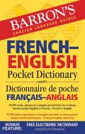 Barrons French English Pocket Dictionary 70000 Words Phrases & Examples Presented in Two Sections American Style English to French French to English