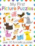My First Picture Puzzles Over 50 Fantastic Puzzles