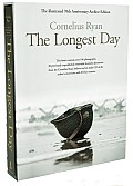 Longest Day The Illustrated 70th Anniversary Archive Edition