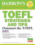 TOEFL Strategies and Tips with MP3 CDs: Outsmart the TOEFL IBT [With MP3 CD]