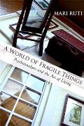World of Fragile Things Psychoanalysis & the Art of Living