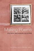 Making Poems Forty Poems with Commentary by the Poets