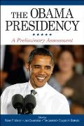 The Obama Presidency: A Preliminary Assessment