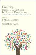 Diversity, Social Justice, and Inclusive Excellence: Transdisciplinary and Global Perspectives
