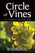 Circle of Vines: The Story of New York Wine