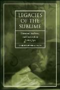 Legacies of the Sublime: Literature, Aesthetics, and Freedom from Kant to Joyce
