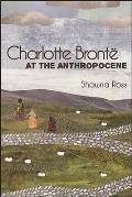 Charlotte Bront? at the Anthropocene