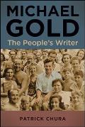 Michael Gold: The People's Writer