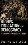 Higher Education for Democracy: The Role of the University in Civil Society
