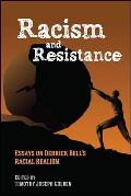 Racism and Resistance: Essays on Derrick Bell's Racial Realism