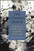 The Coming Death: Traces of Mortality across East Asia